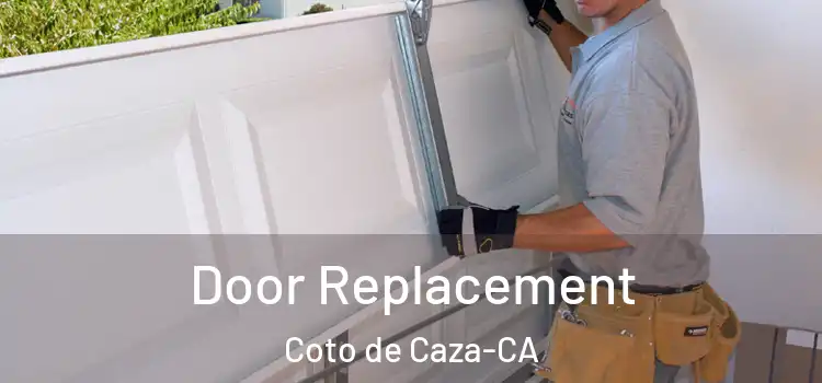  Door Replacement Coto de Caza-CA