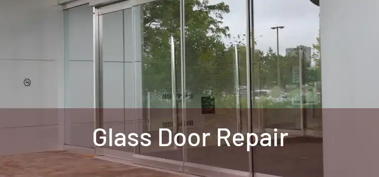  Glass Door Repair 