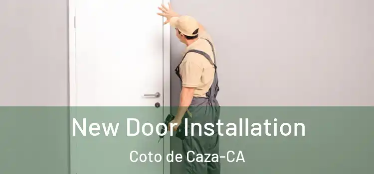  New Door Installation Coto de Caza-CA